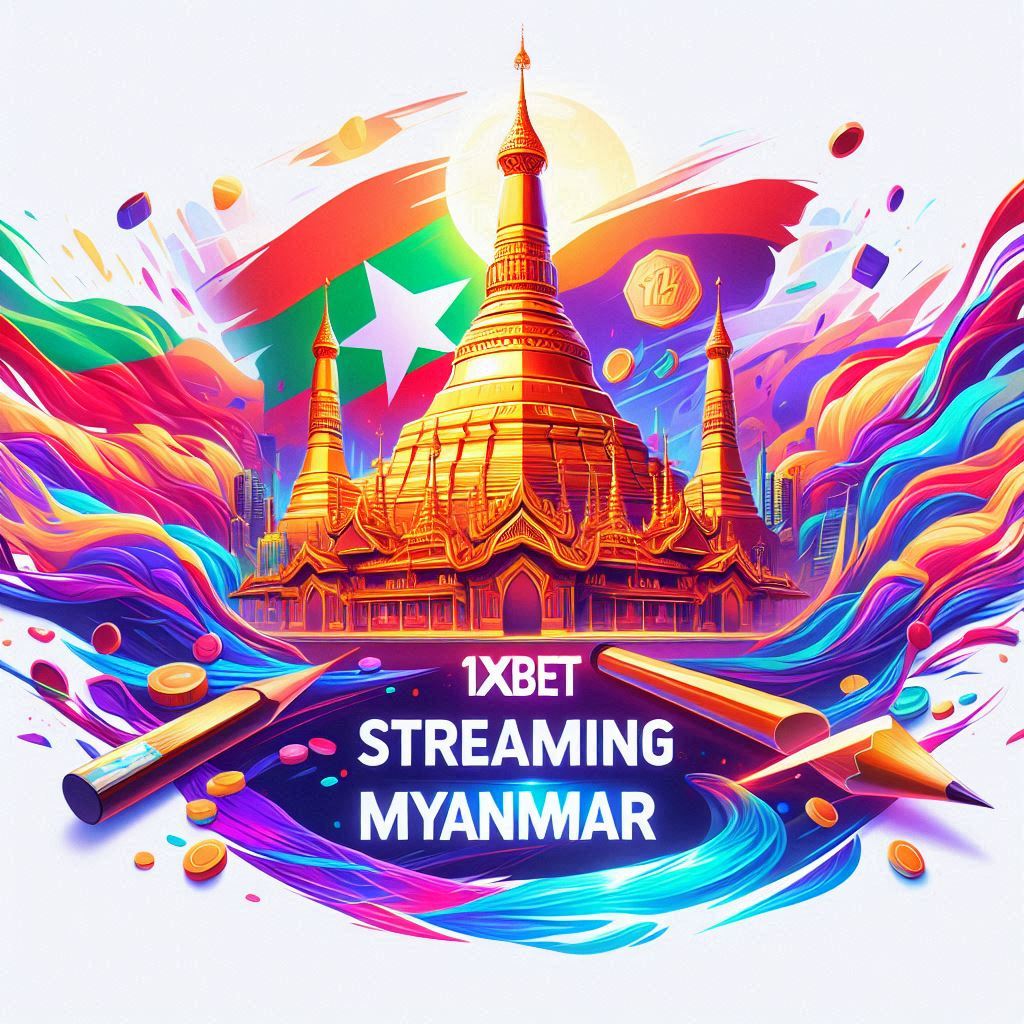 Start with Live Streaming on 1xBet Myanmar