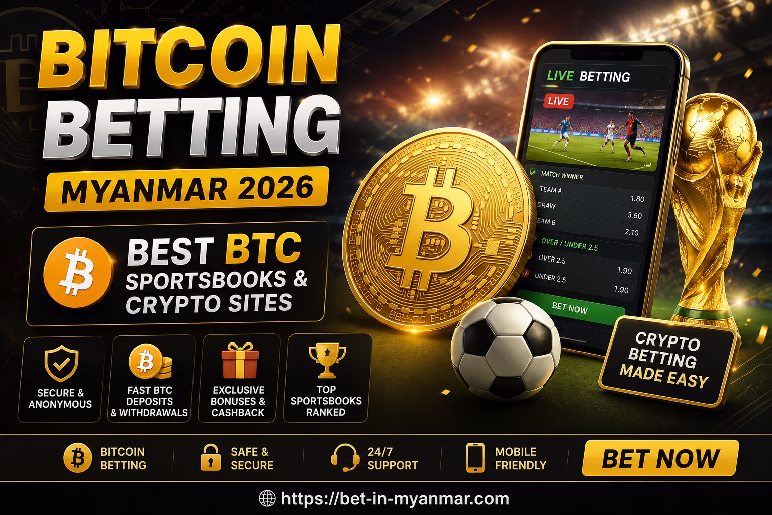Bitcoin Betting Myanmar 2026 Best BTC Betting Sites & Crypto Sportsbooks | Bitcoin လောင်းကစား မြန်မာ