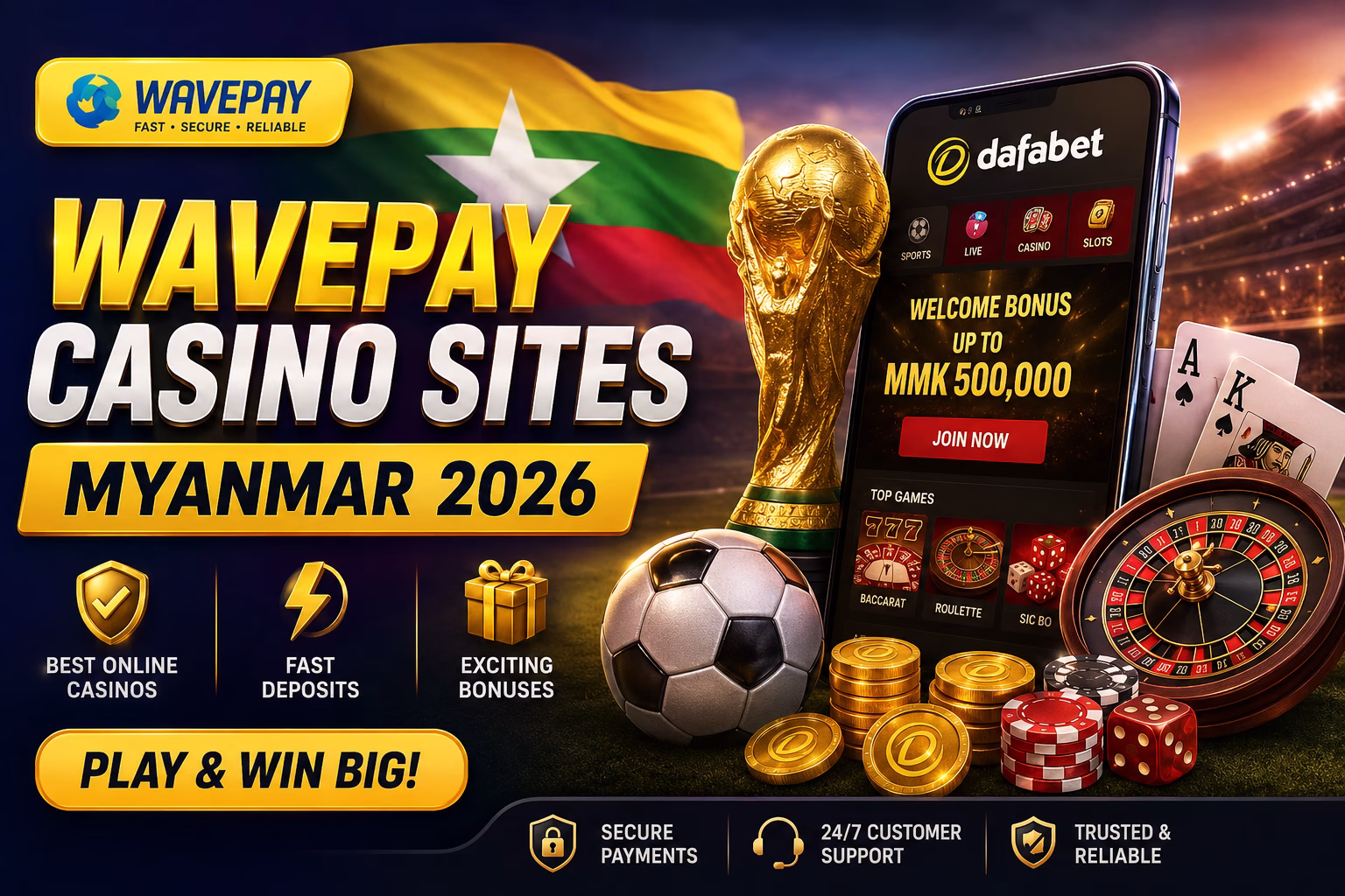 WavePay Casino Sites Myanmar 2026 Best Online Casinos & Fast Payments | WavePay ကာစီနို