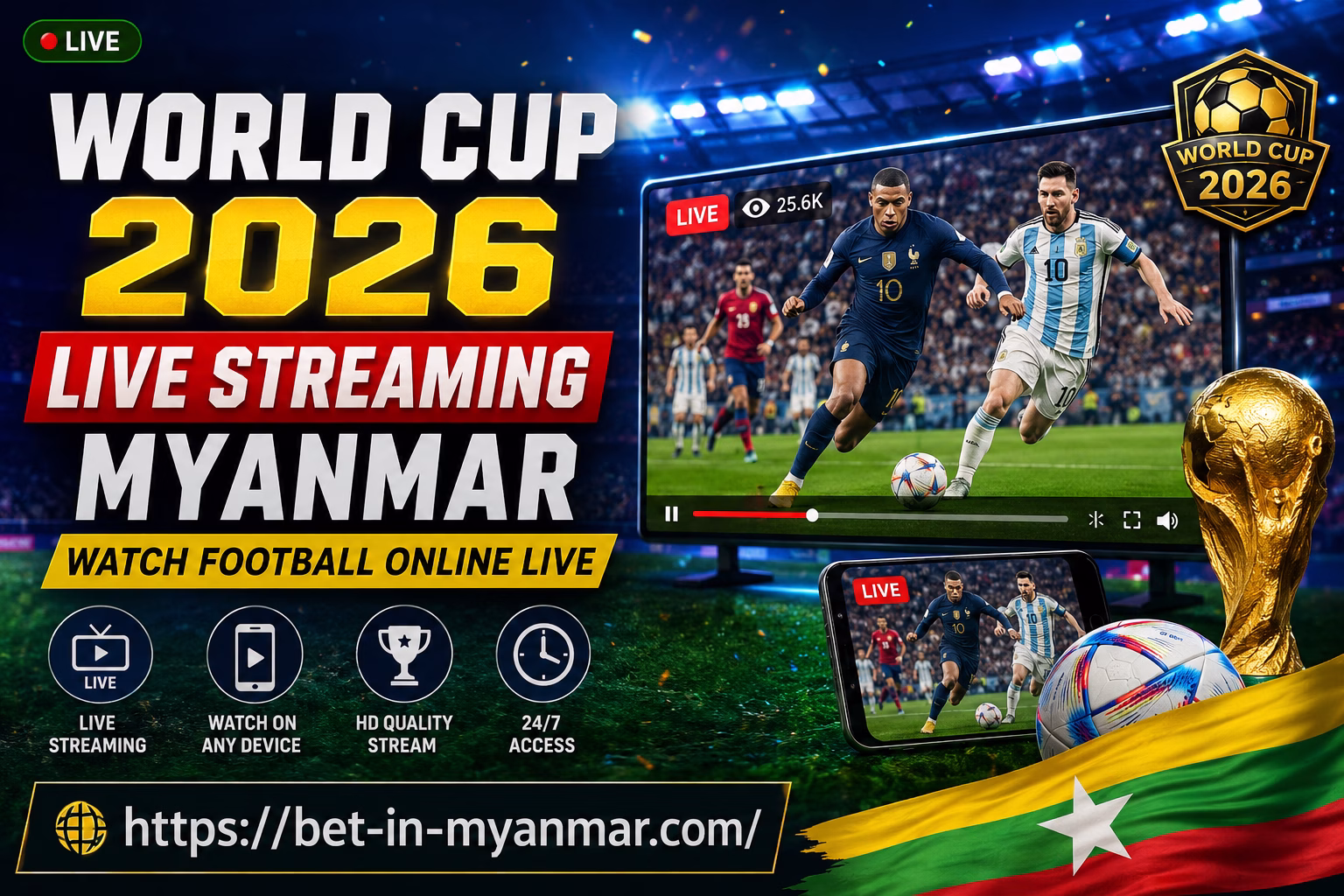 World Cup 2026 Live Streaming Myanmar Watch Football Online | ဘောလုံးပွဲ တိုက်ရိုက်ကြည့်ရန်